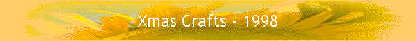 Xmas Crafts - 1998
