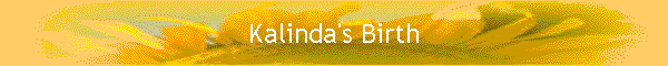 Kalinda's Birth