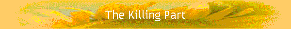 The Killing Part