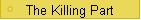 The Killing Part
